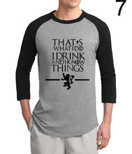 Load image into Gallery viewer, That&#39;s What I Do I Drink and I know Things Game of Thrones T-Shirt